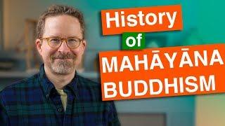 History of Mahayana Buddhism: Innovation and Perfection